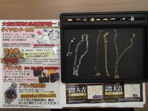 貴金属は信用・信頼の出来る姶良市の大吉タイヨー西加治木店でお買取!!